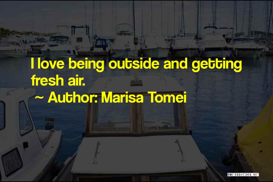 Gerobak Jualan Quotes By Marisa Tomei