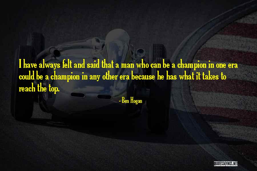 Gerogiannis Vasilis Quotes By Ben Hogan Gerogiannis Vasilis Quotes By Ben Hogan