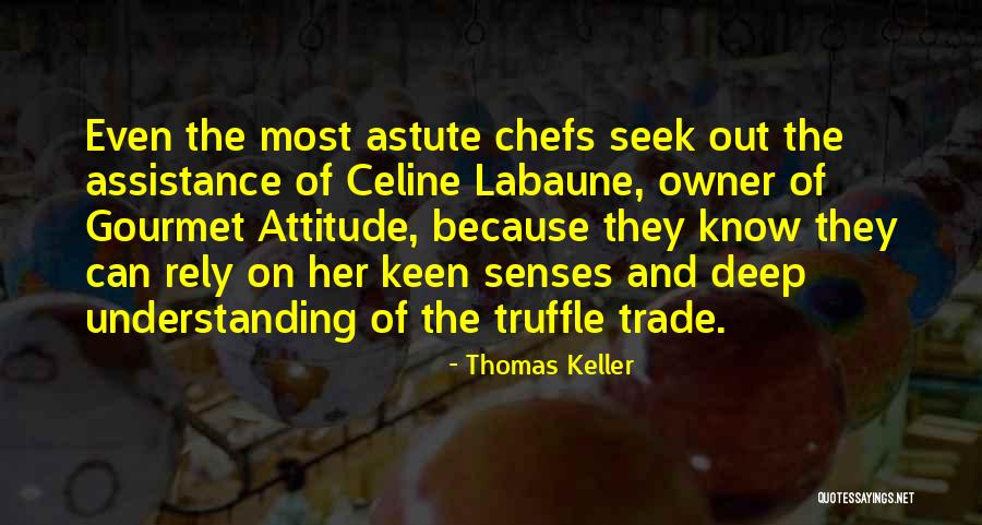 Gerolamo Fancellu Quotes By Thomas Keller Gerolamo Fancellu Quotes By Thomas Keller