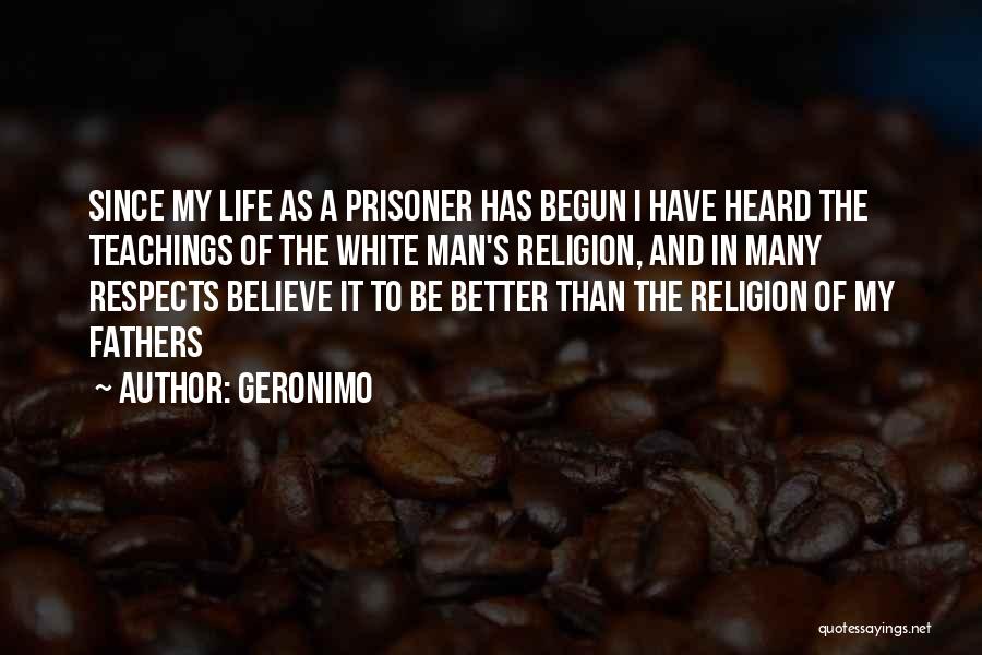 Geronimo Quotes 1478411