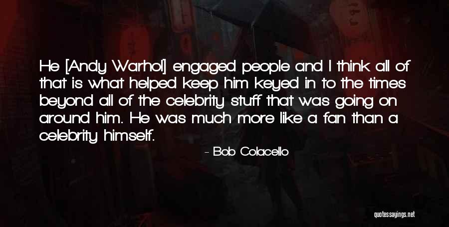 Geronimos Quotes By Bob Colacello Geronimos Quotes By Bob Colacello