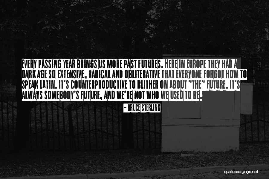 Gerotto Federico Quotes By Bruce Sterling Gerotto Federico Quotes By Bruce Sterling