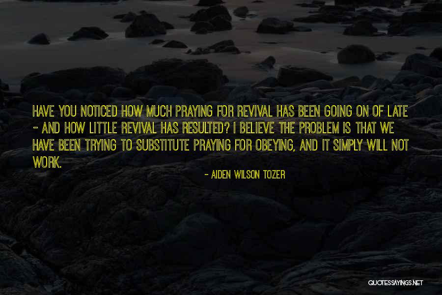 Gerovac Builders Quotes By Aiden Wilson Tozer Gerovac Builders Quotes By Aiden Wilson Tozer