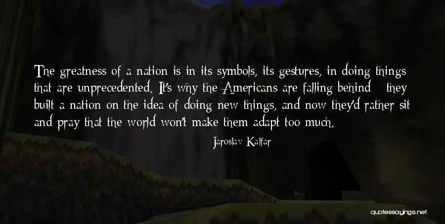 Gerovasili Quotes By Jaroslav Kalfar
