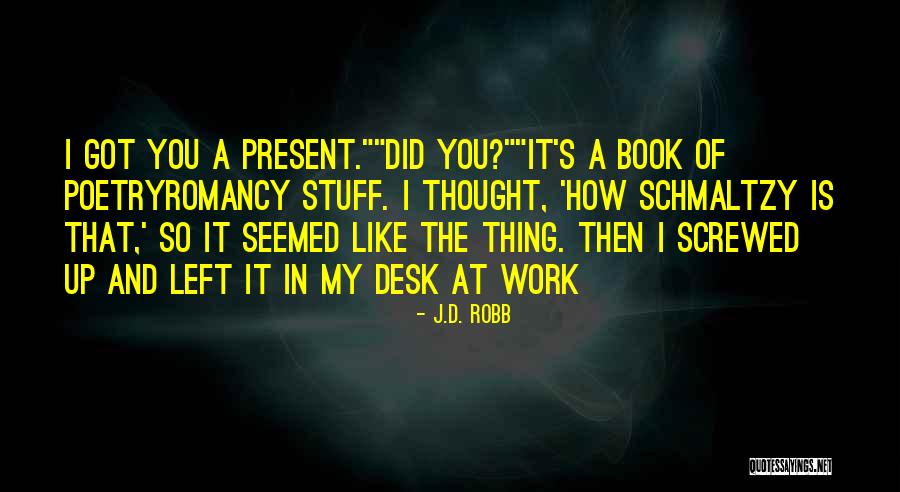 Gerps Mouse Lemur Quotes By J.D. Robb Gerps Mouse Lemur Quotes By J.D. Robb