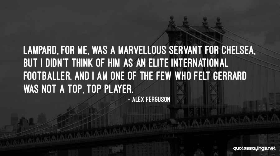 Gerrard Quotes By Alex Ferguson Gerrard Quotes By Alex Ferguson