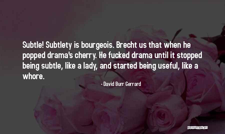 Gerrard Quotes By David Burr Gerrard Gerrard Quotes By David Burr Gerrard