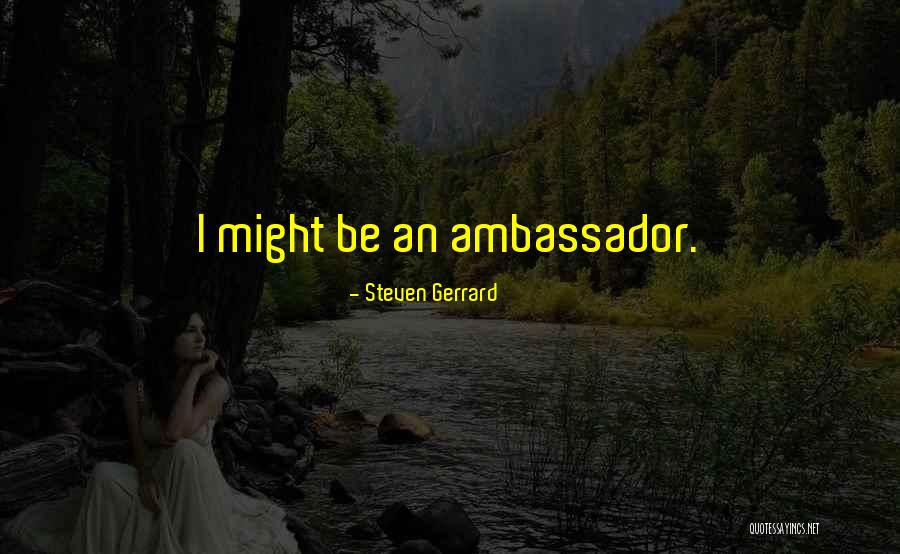 Gerrard Quotes By Steven Gerrard Gerrard Quotes By Steven Gerrard