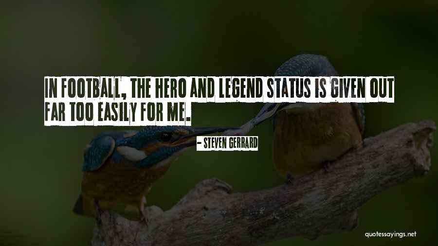 Gerrard Quotes By Steven Gerrard Gerrard Quotes By Steven Gerrard
