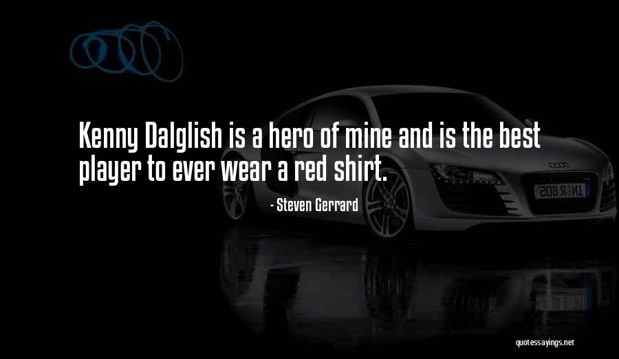 Gerrard Quotes By Steven Gerrard Gerrard Quotes By Steven Gerrard