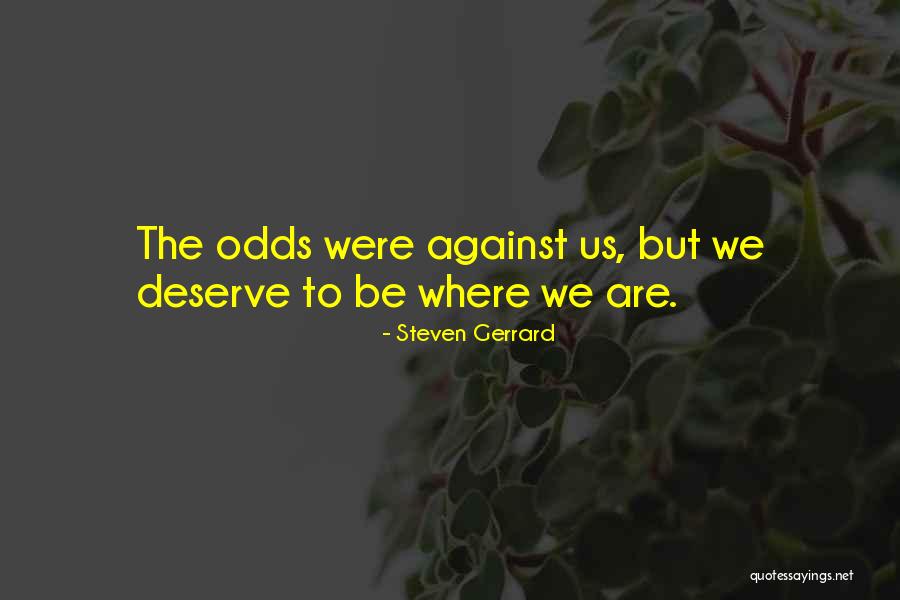 Gerrard Quotes By Steven Gerrard Gerrard Quotes By Steven Gerrard