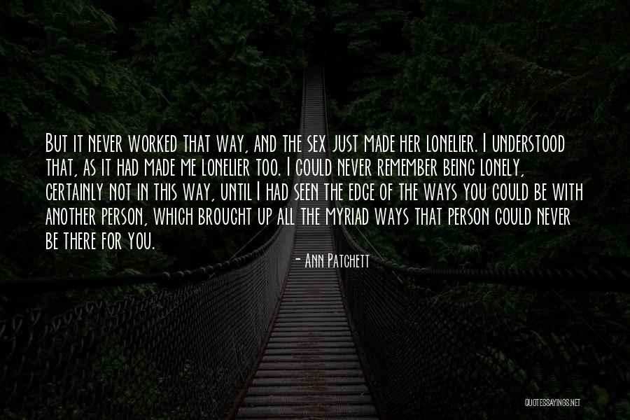 Gerringer Mill Quotes By Ann Patchett Gerringer Mill Quotes By Ann Patchett
