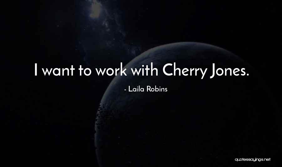 Gerringer Mill Quotes By Laila Robins Gerringer Mill Quotes By Laila Robins