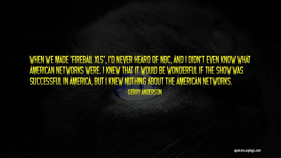 Gerry Anderson Quotes 1640784 Gerry Anderson Quotes 1640784