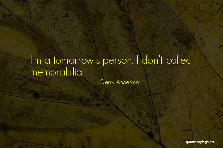 Gerry Anderson Quotes 2095862 Gerry Anderson Quotes 2095862