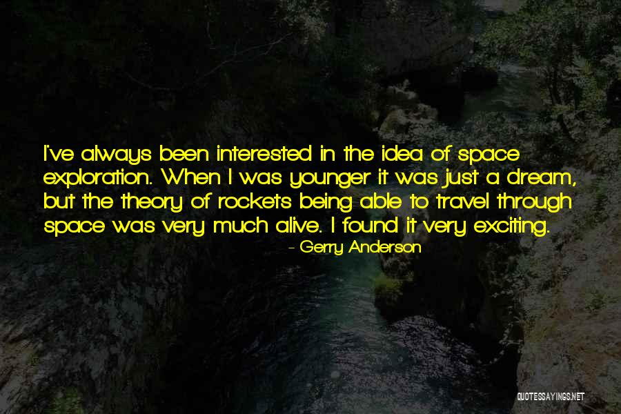 Gerry Anderson Quotes 835702 Gerry Anderson Quotes 835702