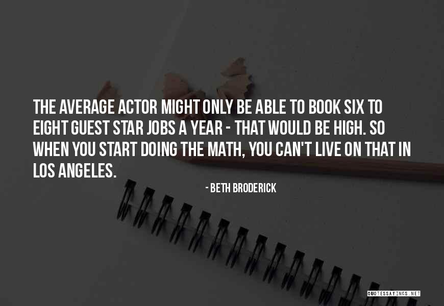 Gerry Brooks Quotes By Beth Broderick Gerry Brooks Quotes By Beth Broderick