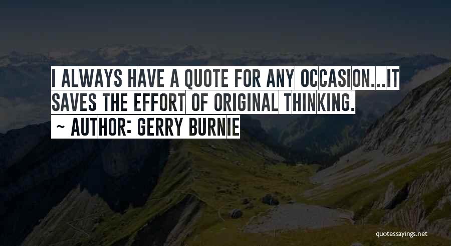 Gerry Burnie Quotes 703199