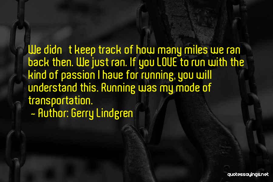 Gerry Lindgren Quotes 1369036