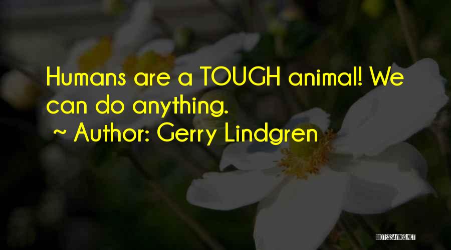 Gerry Lindgren Quotes 529922