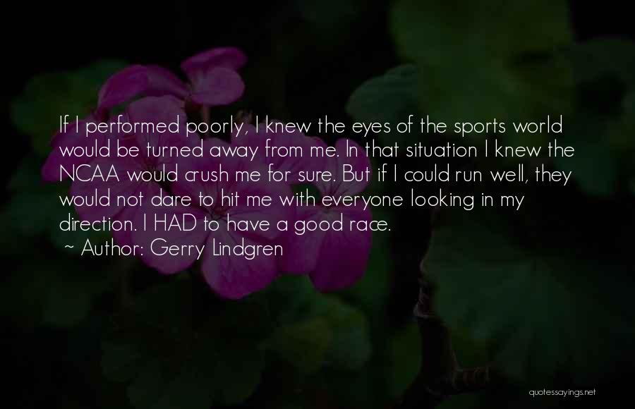 Gerry Lindgren Quotes 606353