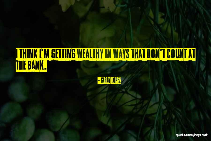 Gerry Lopez Quotes 1220503 Gerry Lopez Quotes 1220503