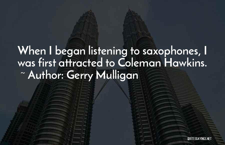 Gerry Mulligan Quotes 1485815