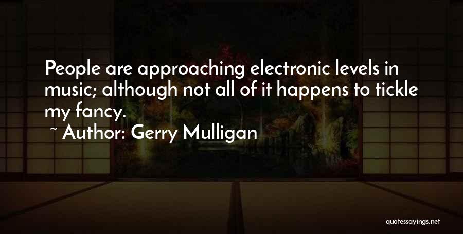 Gerry Mulligan Quotes 2218499