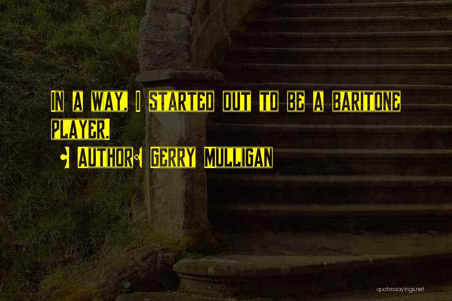 Gerry Mulligan Quotes 559330