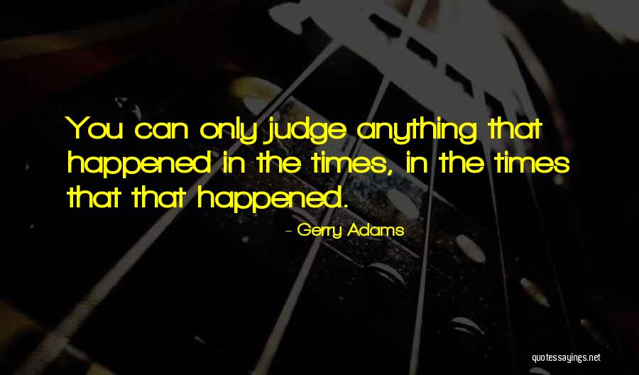 Gerry Quotes By Gerry Adams Gerry Quotes By Gerry Adams