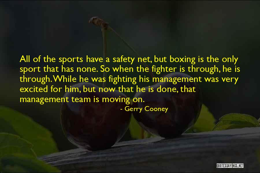 Gerry Quotes By Gerry Cooney Gerry Quotes By Gerry Cooney