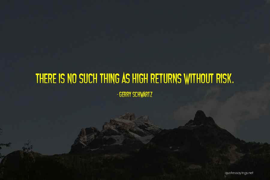 Gerry Quotes By Gerry Schwartz