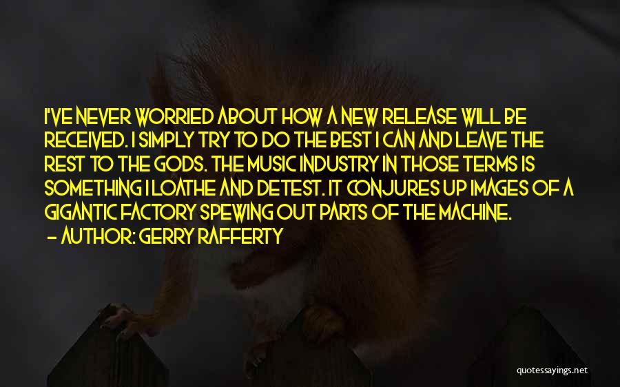 Gerry Rafferty Quotes 1240383
