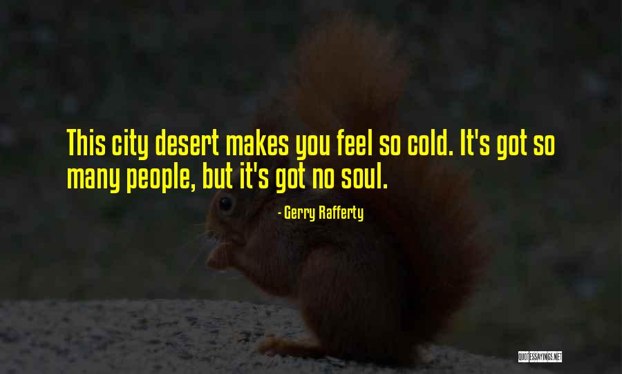 Gerry Rafferty Quotes 922431 Gerry Rafferty Quotes 922431