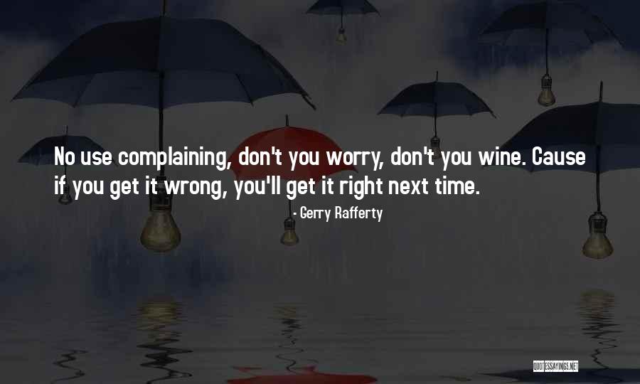 Gerry Rafferty Quotes 977034 Gerry Rafferty Quotes 977034