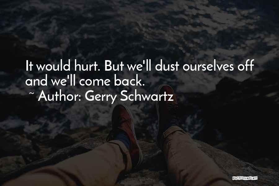 Gerry Schwartz Quotes 347614