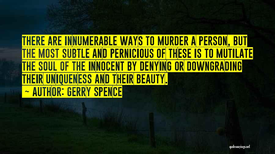 Gerry Spence Quotes 1176715