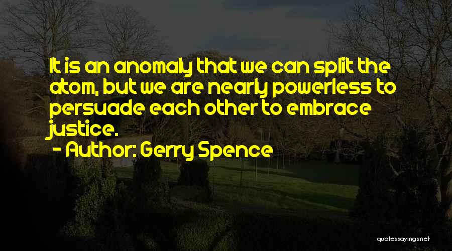 Gerry Spence Quotes 1319003