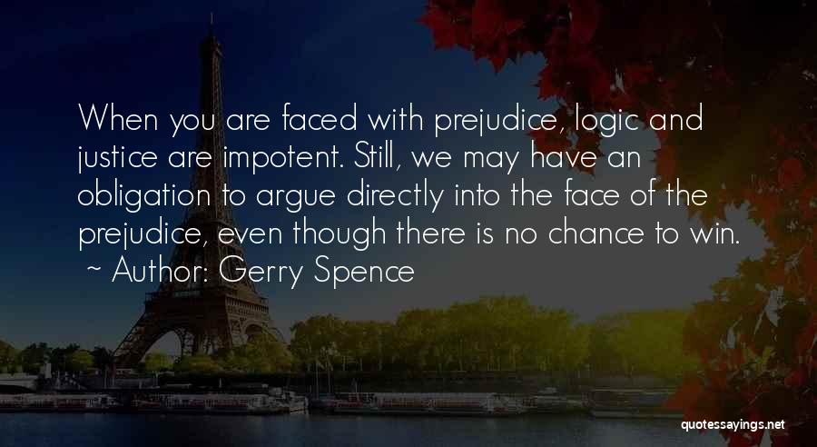 Gerry Spence Quotes 1746818