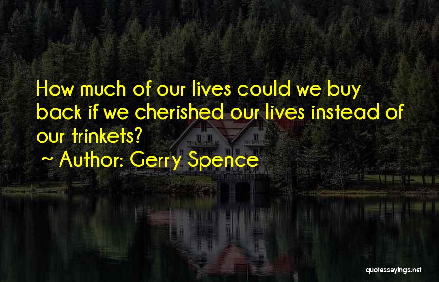 Gerry Spence Quotes 2160271