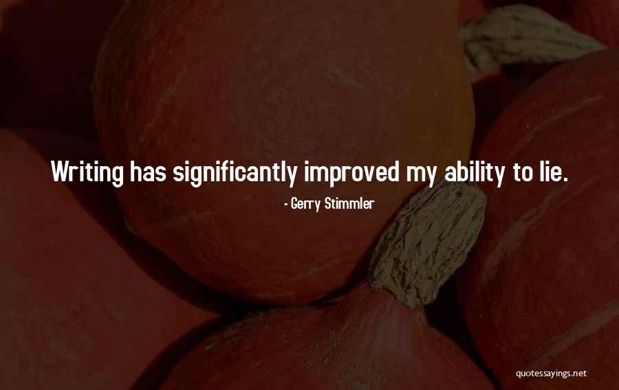 Gerry Stimmler Quotes 458304