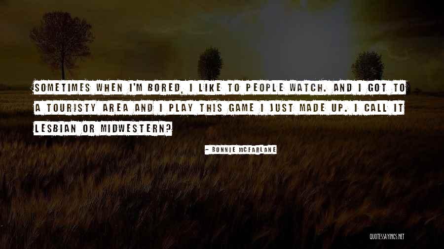 Gersell Quotes By Bonnie McFarlane Gersell Quotes By Bonnie McFarlane