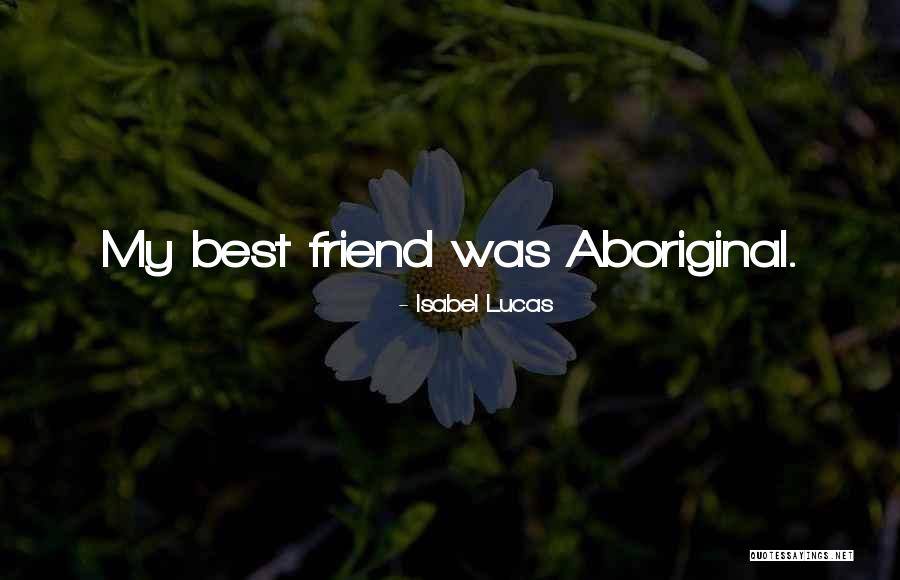 Gerselli Quotes By Isabel Lucas Gerselli Quotes By Isabel Lucas