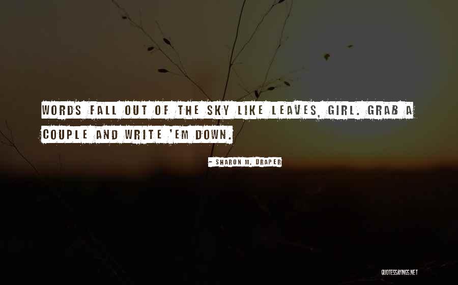 Gershon Of Showgirls Quotes By Sharon M. Draper