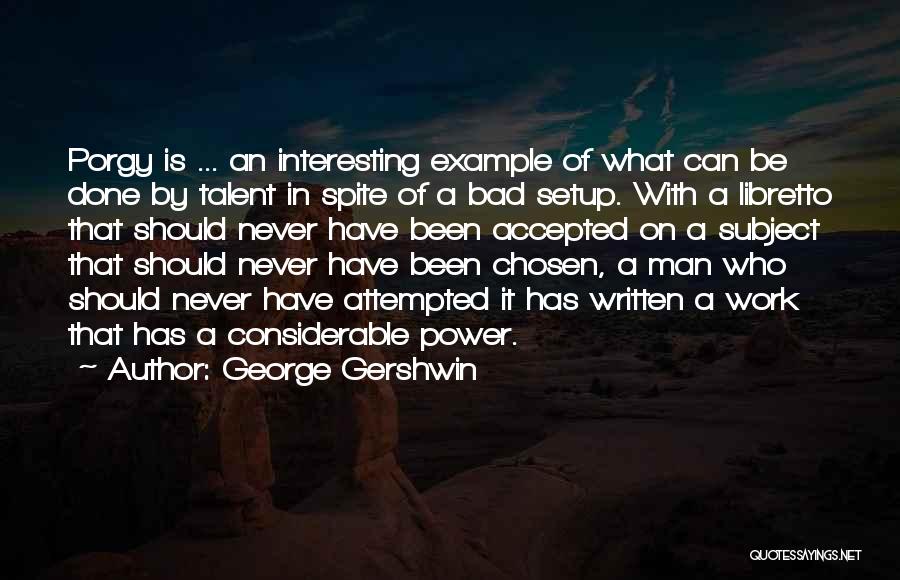 Gershwin Quotes By George Gershwin