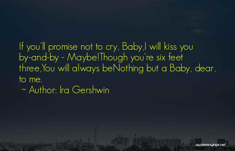 Gershwin Quotes By Ira Gershwin