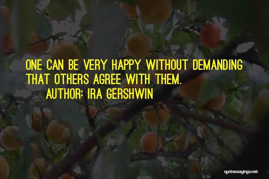 Gershwin Quotes By Ira Gershwin