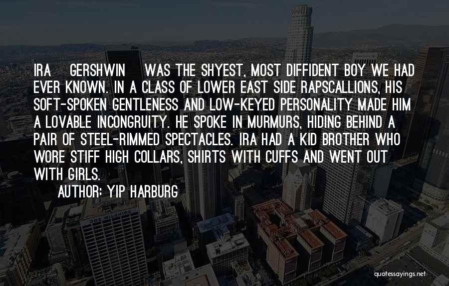 Gershwin Quotes By Yip Harburg