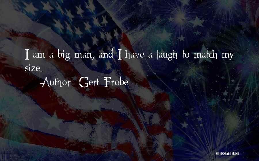 Gert Frobe Quotes 1884860