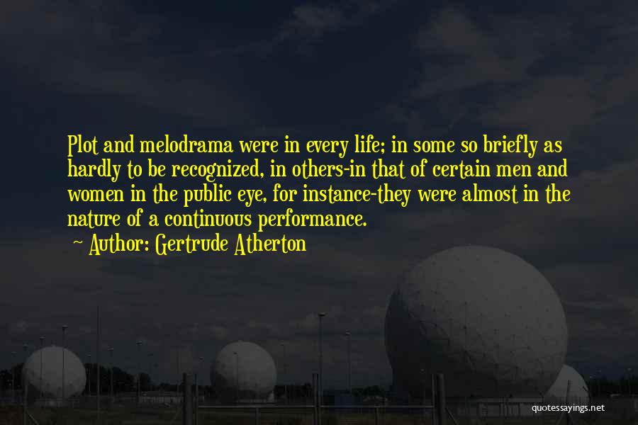 Gertrude Atherton Quotes 1153010